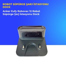 Anker Eufy Robovac 12 Robot Süpürge Şarj İstasyonu Dock