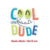 Cool Dude Yazı Temalı Ütü İle Yapışan Tekstil Kumaş Tişört Dtf Baskı 3431