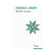 Fususu'l-Hikem - Muhyiddin İbnü'l Arabi - Ataç Yayınları