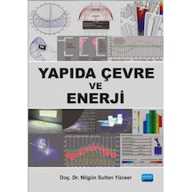 Yapıda Çevre ve Enerji  - Nilgün Sultan Yüceer  - Nobel Akademik Yayıncılık