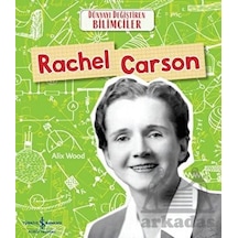 Rachel Carson - Dünyayı Değiştiren Bilimciler