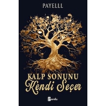 Kalp Sonunu Kendi Seçer