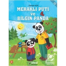 Meraklı Puti ve Bilgin Panda - Osman Koç - İdeal Kültür Yayıncılık