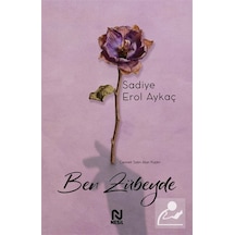Ben Zübeyde & Cenneti Satın Alan Kadın / Sadiye Erol Aykaç