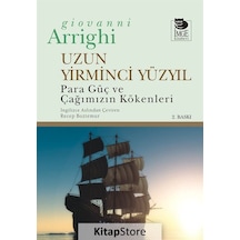 Uzun Yirminci Yüzyıl - G. Arrıghı - İmge Kitabevi