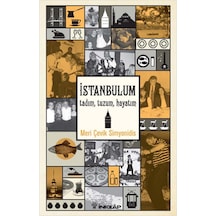 İstanbulum Tadım, Tuzum, Hayatım