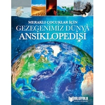 Meraklı Çocuklar İçin Gezegenimiz Dünya Ansiklopedisi - Yqbx-635473