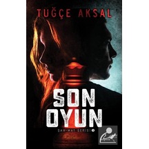 Son Oyun - Şah Mat Serisi 3 - Tuğçe Aksal - Müptela Yayınları