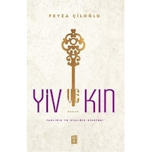Yiv Kin / Feyza Çiloğlu