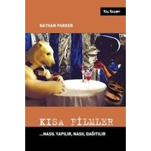 Kısa Filmler - Nasıl Yapılır Nasıl Dağıtılır - Nathan Parker - Kalkedon