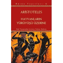 Hayvanların Yürüyüşü Üzerine / Aristoteles Aristo