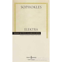 Elektra - Hasan Ali Yücel Klasikleri - Sophokles - İş Bankası Kültür Yayınları
