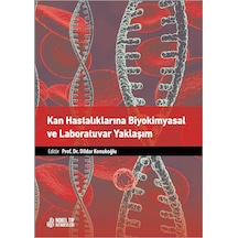 Kan Hastalıklarına Biyokimyasal Ve Laboratuvar Yaklaşım