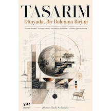 Tasarım: Dünyada, Bir Bulunma Biçimi