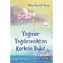 Yağmur Yağdırmaktan Korkan Bulut