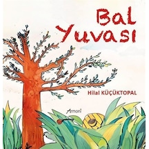Bal Yuvası / Hilal Küçüktopal