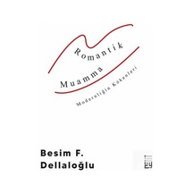 Romantik Muamma / Besim F. Dellaloğlu