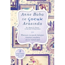 Okuyan Us Yayınları - Anne Baba ve Çocuk Arasında - Haim Ginott . W. Wallace Goddgard