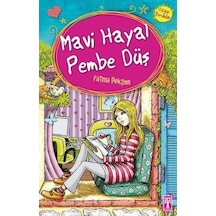 Mavi Hayal Pembe Düş - Fatma Pekşen - Genç Timaş