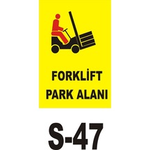 Iş Güvenliği Pvc Dekota Uyarı - Ikaz Levhası Forklift Park Alanı