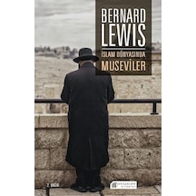 İslam Dünyasında Museviler - Bernard Lewis - Akılçelen Kitaplar