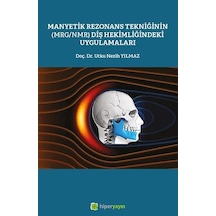 Manyetik Rezonans Tekniğinin Mrg/nmr Diş Hekimliğindeki Uygulamaları