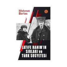 Latife Hanım'ın Sırları ve Türk Sosyetesi - Mehmet Barlas - Jules Verne