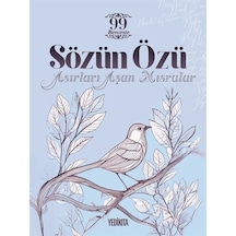 Sözün Özü - Asırları Aşan Mısralar - Mustafa Dedeler - Yedikıta Kitaplığı