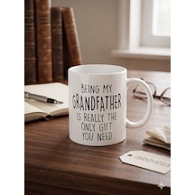 Being My Grandfather Is The Only Gift You Need Kupa - Büyükbaba Seramik Bardak 325ml Beyaz - Çok Renkli