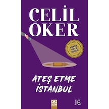 Ateş Etme İstanbul