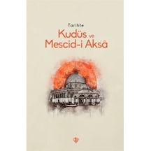 Tarihte Kudüs ve Mescid-i Aksa- Türkiye Diyanet Vakfı Yayınları