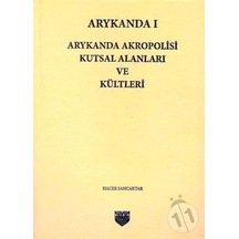 Arykanda Akropolisi Kutsal Alanları ve Kültleri - Hacer Sancaktar - Bilgin Kültür Sanat
