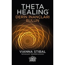 Theta Healing - Derin Inançları Bulun