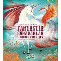 Fantastik Canavarlar Hakkında Her Şey - Chiara D’Anna - Bambu Kitap