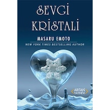 Sevgi Kristali - Masaru Emoto - Arıtan Yayınevi