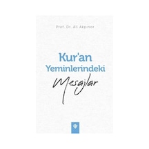 Kur'an Yeminlerindeki Mesajlar - Ali Akpınar - Türkiye Diyanet Vakfı Yayınları