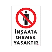 İnşaata Girmek Yasaktır Levhası 25x35 Kod:1482 - Elwm-291727