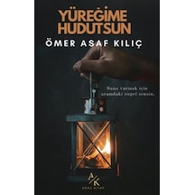 Yüreğime Hudutsun / Ömer Asaf