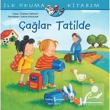Çağlar Tatilde / Ilk Okuma Kitabım / Christian Tielmann