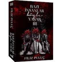 Bazı İnsanlar Böyle Yaşar 3 Karton Kapak / Filiz Puluç