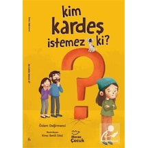 Kim Kardeş İstemez Ki / Özlem Değirmenci