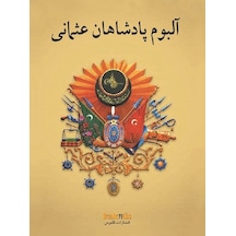 Farsça Osmanlı Padişahları Albümü- Kaknüs Yayınları