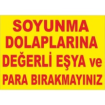 Soyunma Dolaplarına Değerli Eşya Ve Para Bırakmayınız Levhası