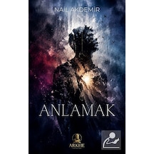 Anlamak / Nail Akdemir