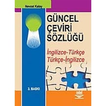 Güncel Çeviri Sözlüğü - Nevzat Kalay - Nobel Akademik Yayıncılık