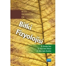 Meslek Yüksekokulları İçin Bitki Fizyolojisi  - Gülçin Beker  -  Zehra Tuğba Murathan  - Nobel Akademik Yayıncılık