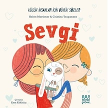 Küçük İnsanlar İçin Büyük Sözler: Sevgi - Helena Mortimer - Mundi