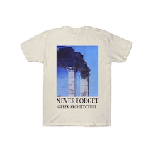 Flood Of Style Asla Unutma Yunan Mimarisi T-shirt Erkekler Kadınlar Için % 100% Pamuk T Shirt Kısa Kollu Üst Bej