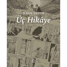 Üç Hikaye - İlban Ertem - İletişim Yayınları