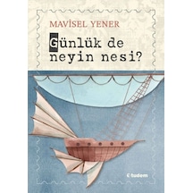 Günlük De Neyin Nesi ? Mavisel Yener Tudem Yayınları